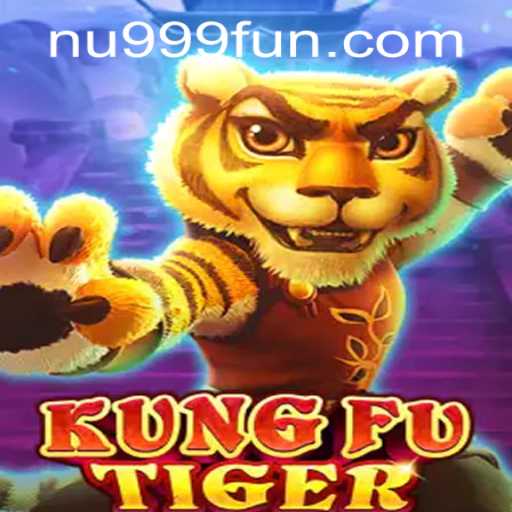 KungFuTiger and the Digital Realm of nu999 PH Login