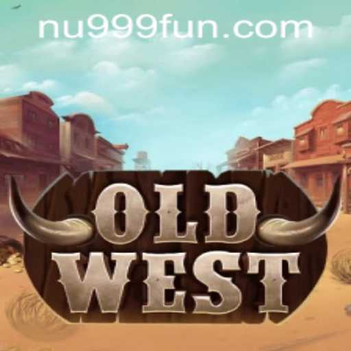 Exploring the Exciting World of OldWest Game with nu999 PH Login
