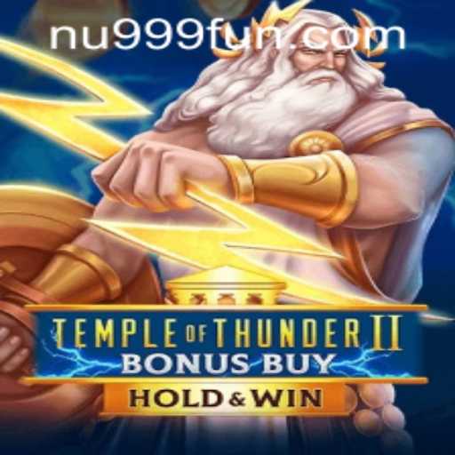 Explore the Exciting World of Temple of Thunder II Bonus Buy